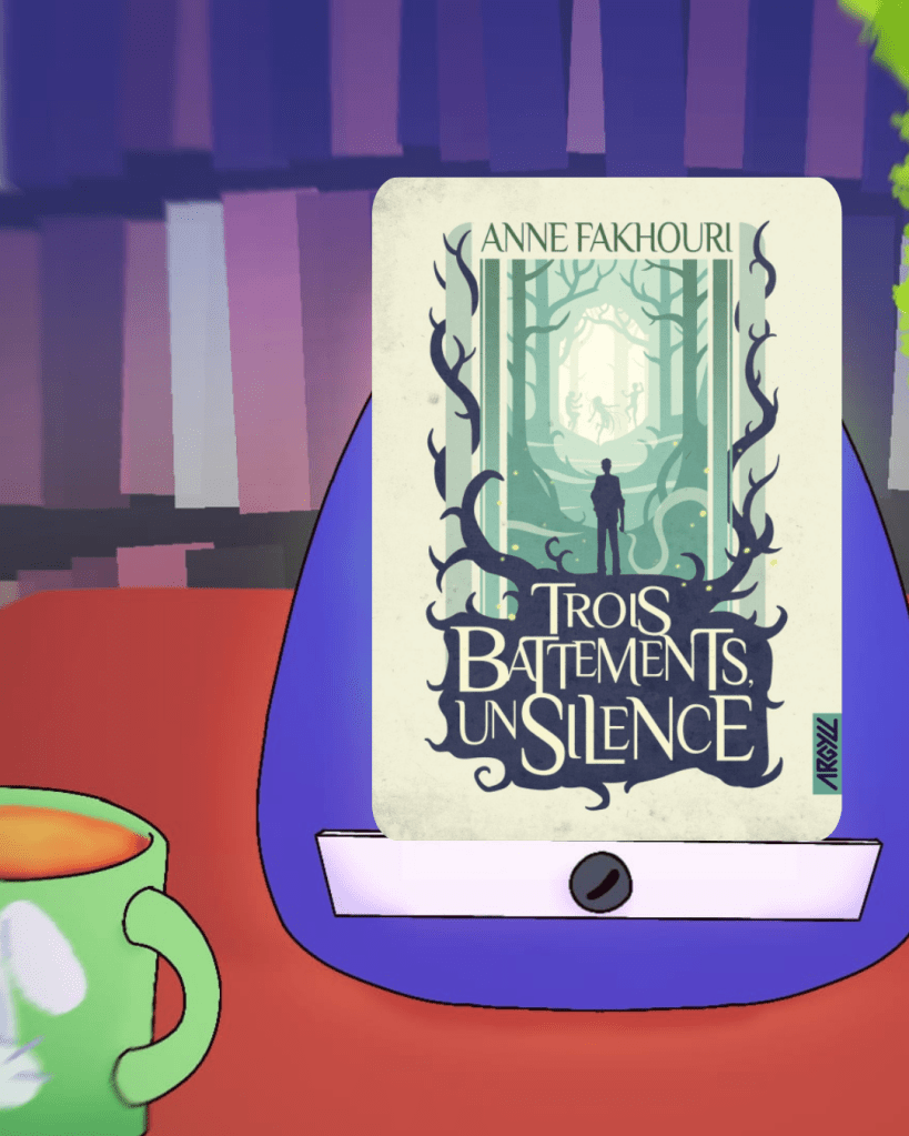 Trois battements un silence d'Anne Fakhouri